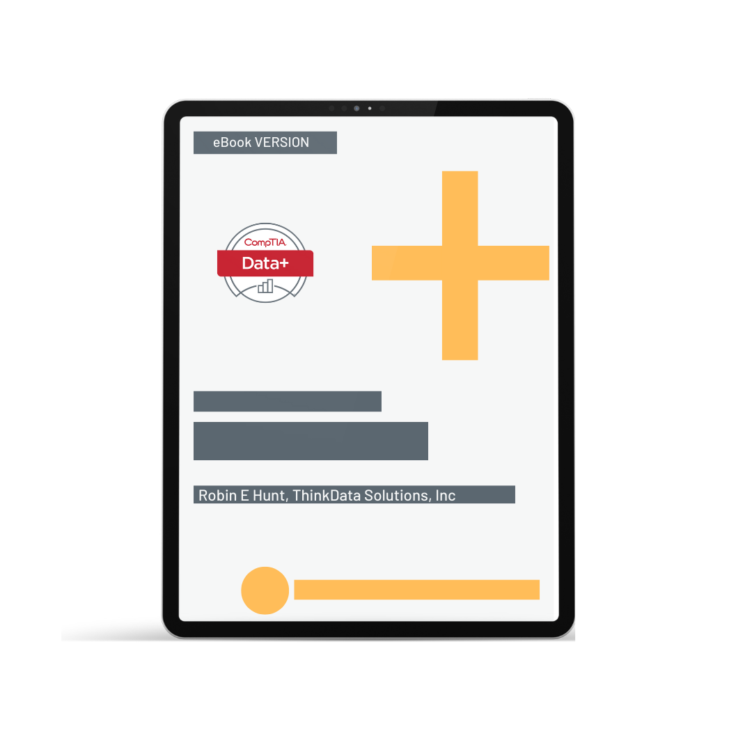 The Official CompTIA Data+ Student Guide (Exam DA0-001) eBook